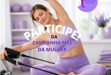 Campanha mês da mulher no Fourteen Pilates
